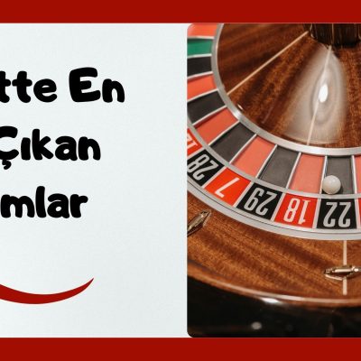 Rulette En Çok Çıkan Rakamlar