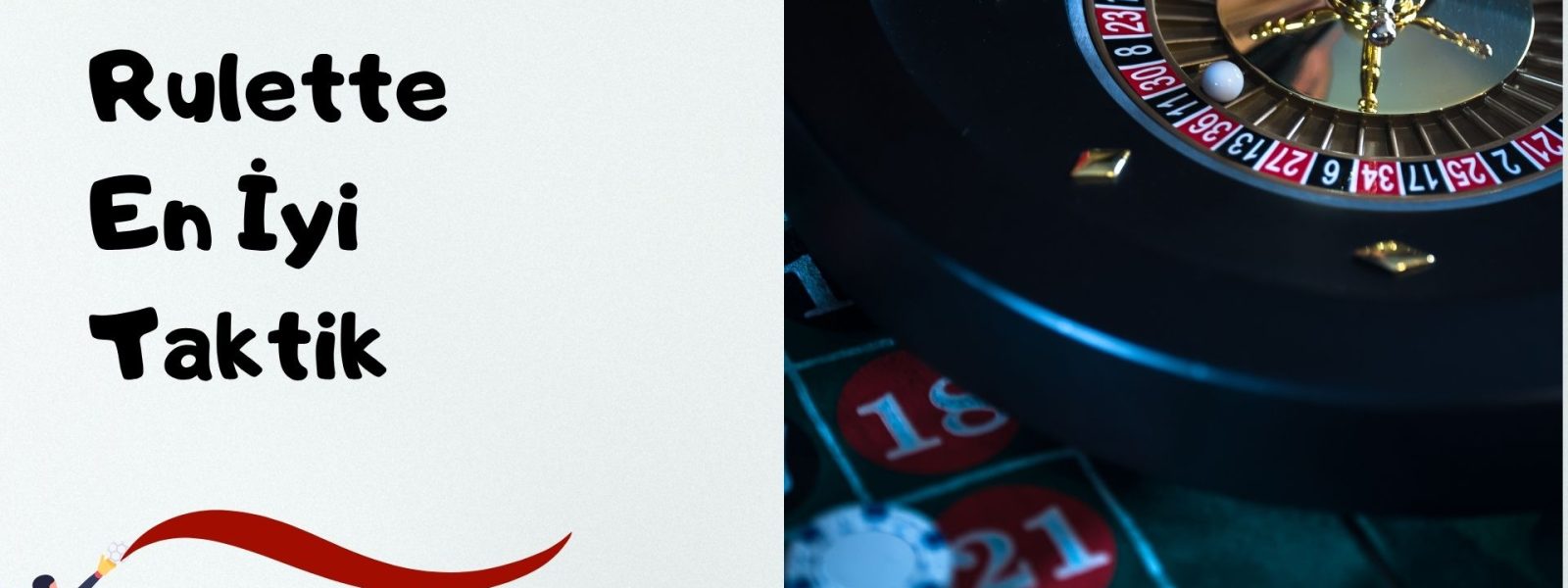 Rulette En İyi Taktik ve En İyi Oyun