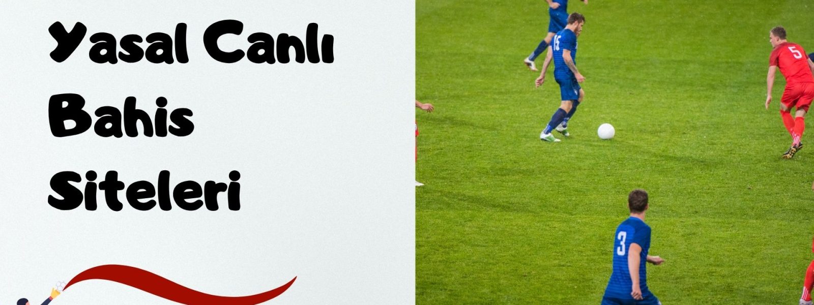 En Güvenilir Yasal Canlı Bahis Siteleri